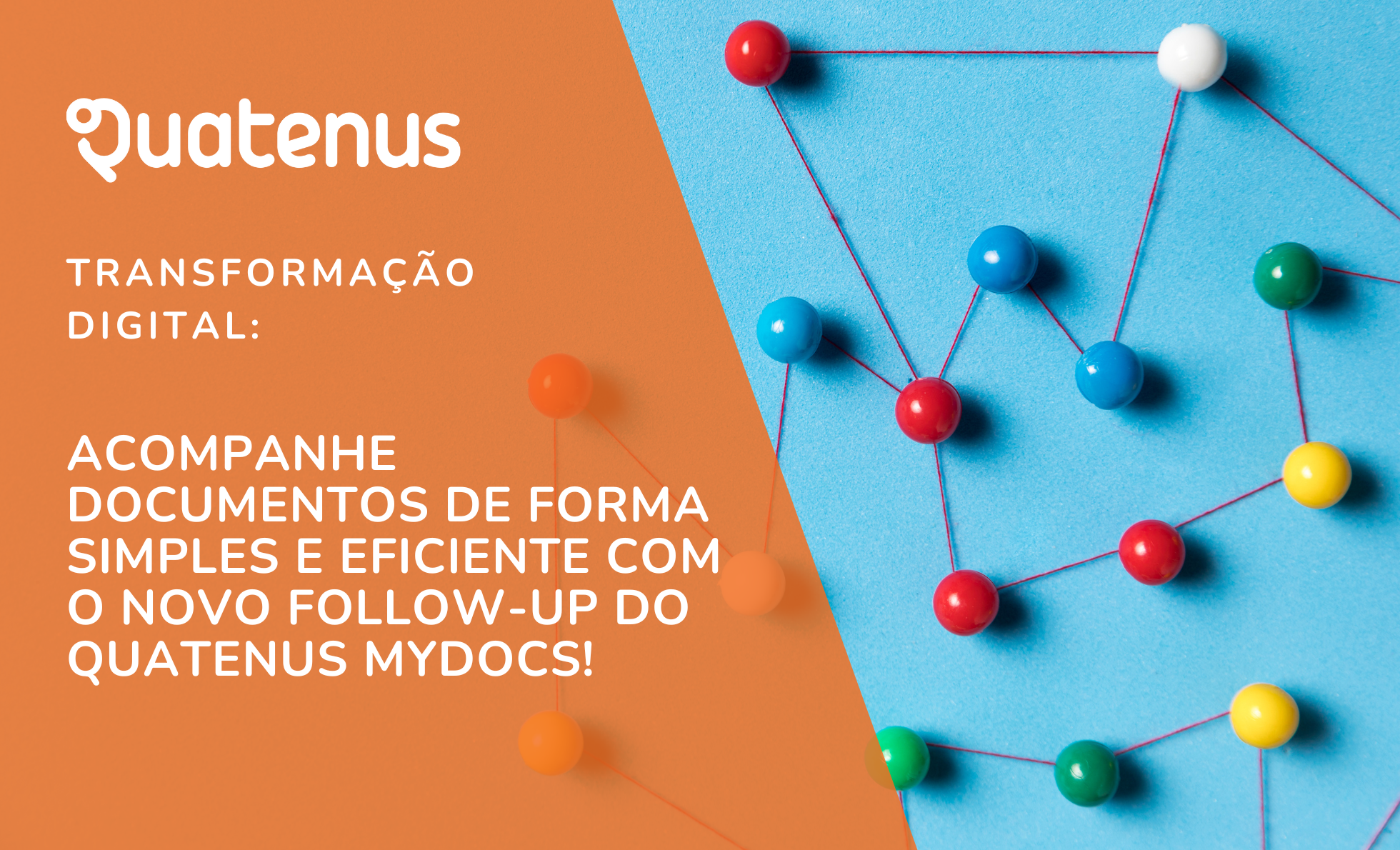 Follow Up de documentos digitais com o Quatenus MyDocs.