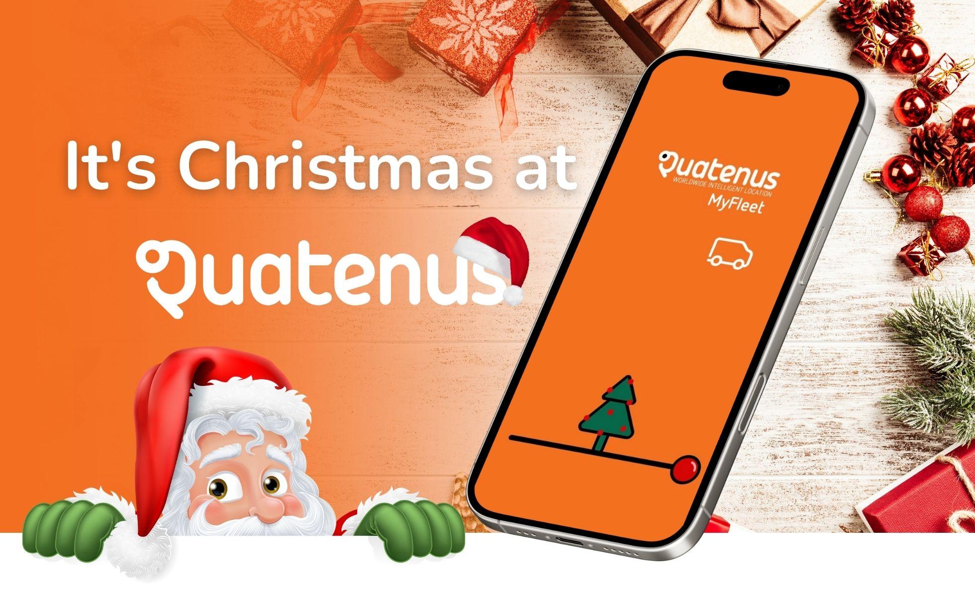 It's Christmas at Quatenus: Fleet Management with Festive Surprises