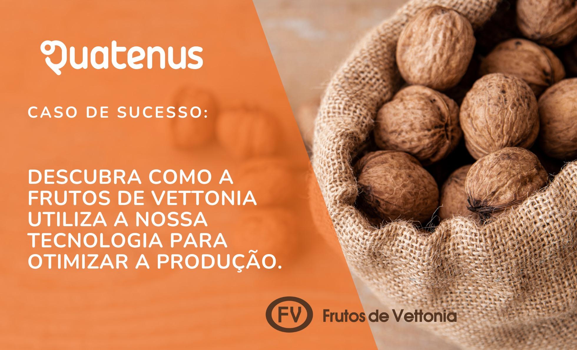 Caso de Sucesso: Como a Frutos de Vettonia Otimiza a Colheita com a Telemetria da Quatenus